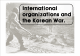 International organizations and the Korean War   (1 )